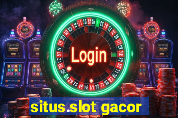 situs.slot gacor