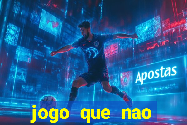 jogo que nao precisa depositar