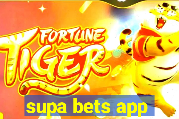 supa bets app