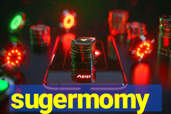 sugermomy