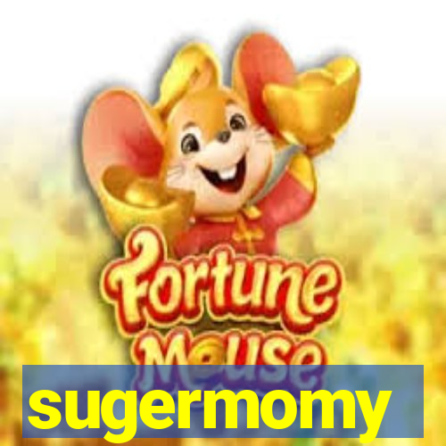 sugermomy