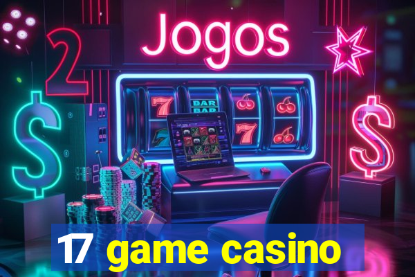 17 game casino