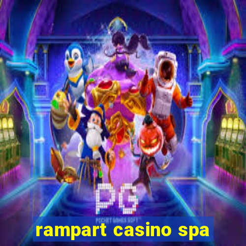 rampart casino spa