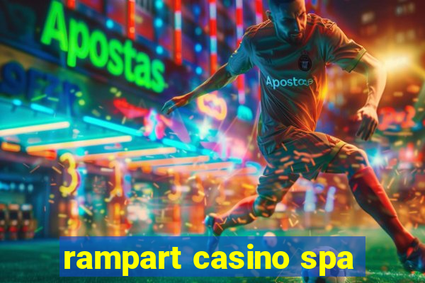 rampart casino spa