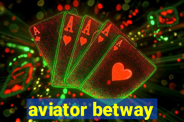 aviator betway