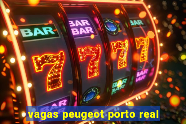 vagas peugeot porto real