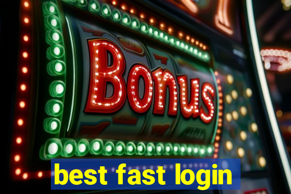 best fast login