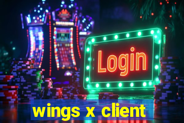 wings x client