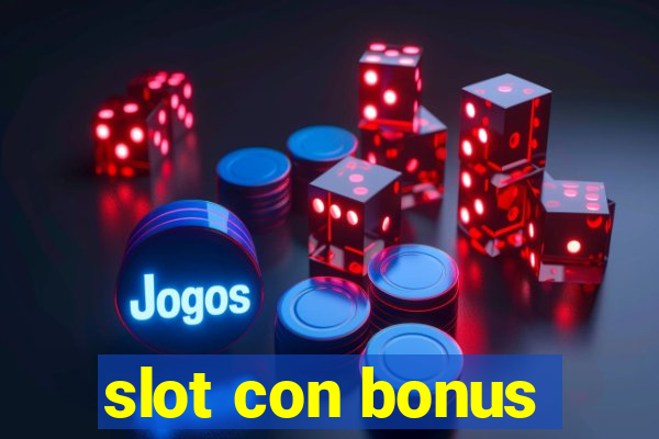 slot con bonus