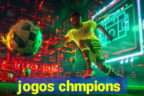 jogos chmpions