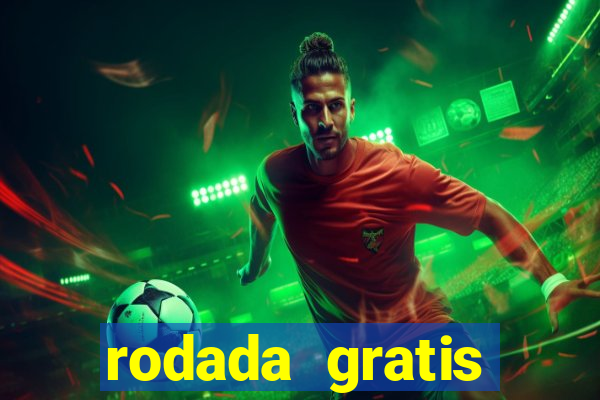 rodada gratis fortune tiger