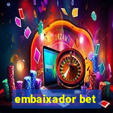 embaixador bet