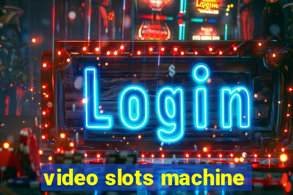 video slots machine