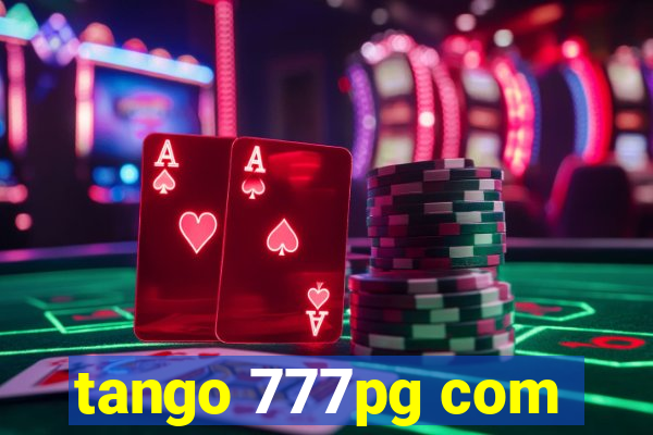 tango 777pg com