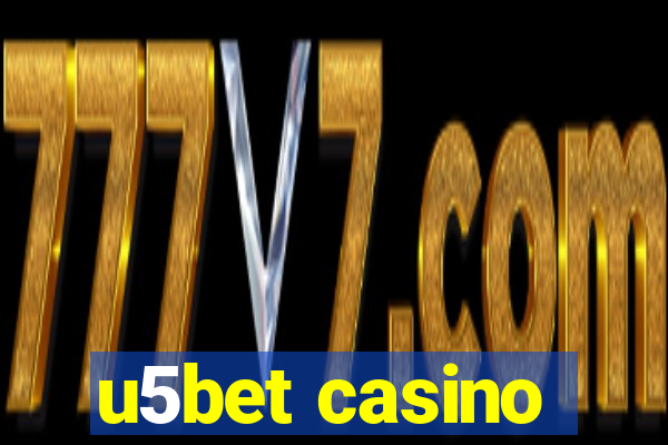 u5bet casino