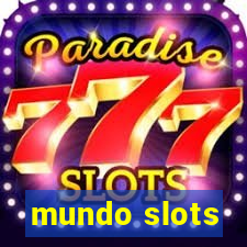 mundo slots