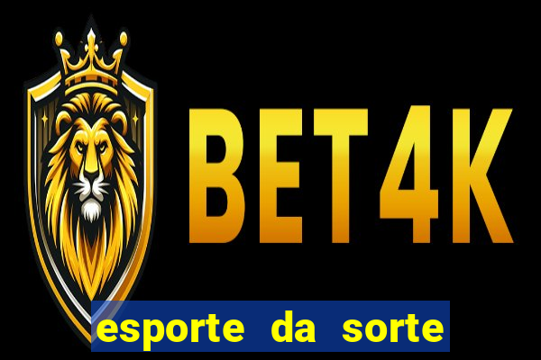 esporte da sorte jogo online