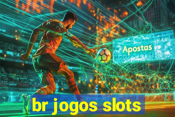 br jogos slots