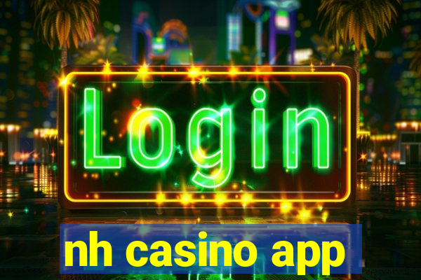 nh casino app