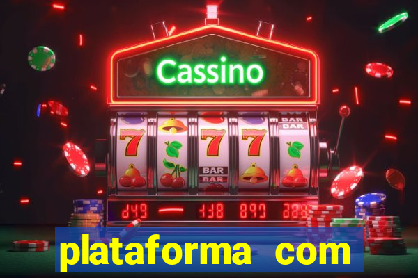 plataforma com bonus de deposito