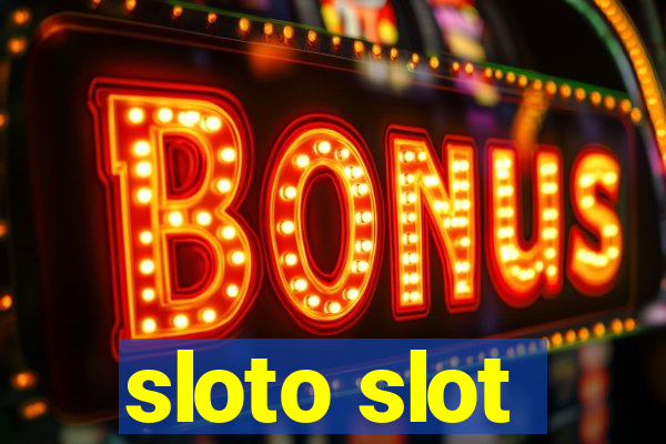 sloto slot