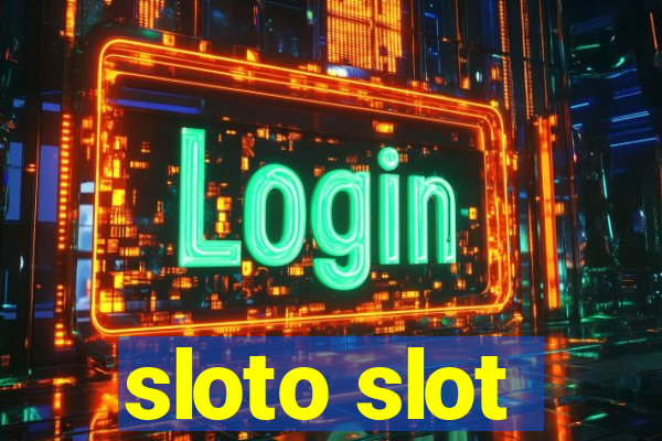 sloto slot