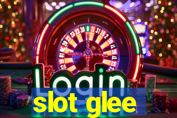 slot glee