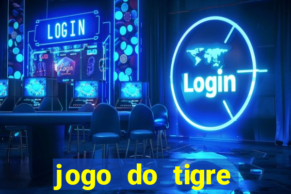 jogo do tigre plataforma confiável