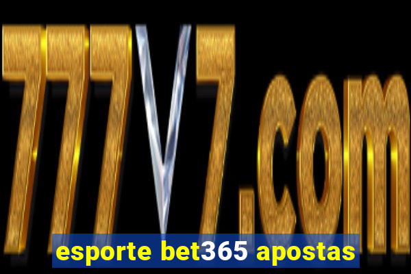 esporte bet365 apostas