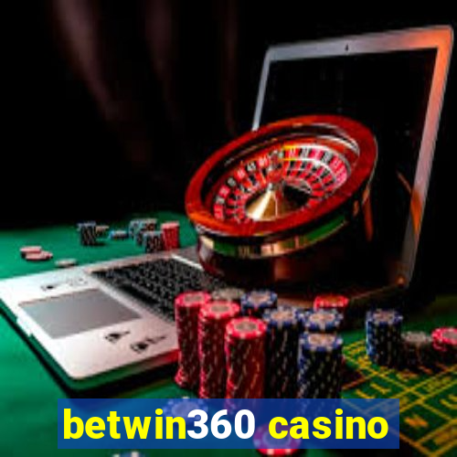 betwin360 casino