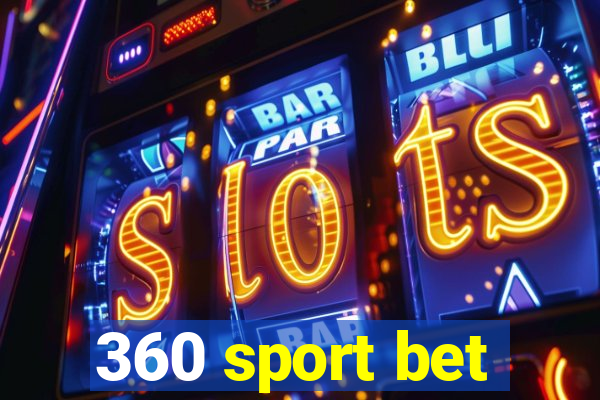 360 sport bet