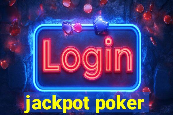 jackpot poker