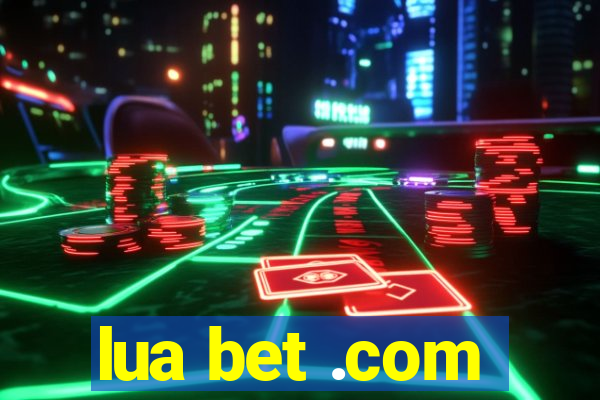 lua bet .com