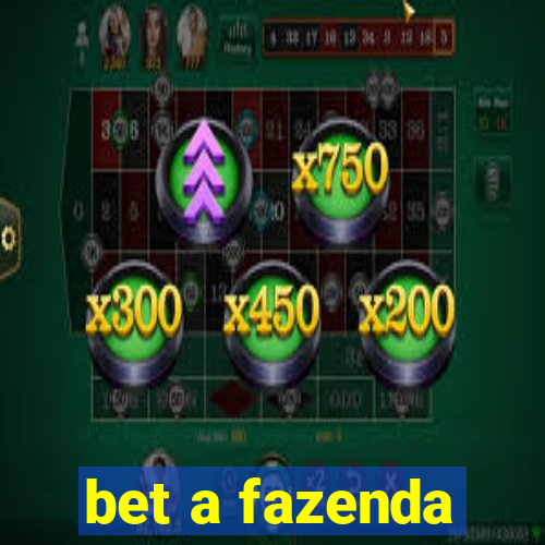 bet a fazenda