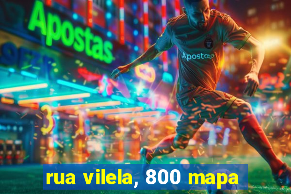 rua vilela, 800 mapa