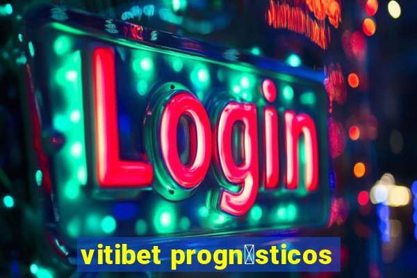 vitibet progn贸sticos