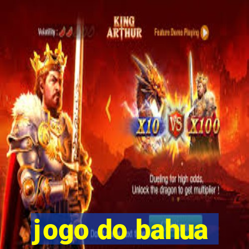 jogo do bahua