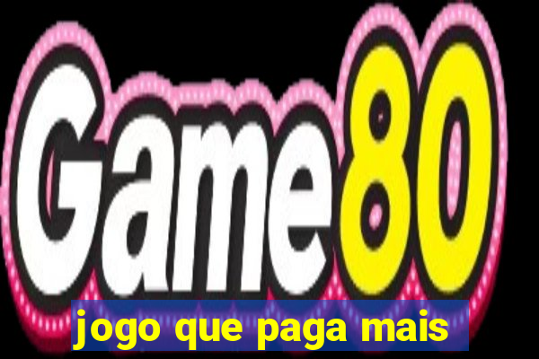 jogo que paga mais