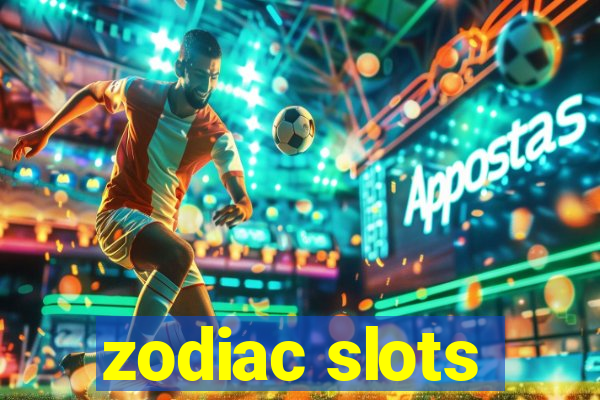 zodiac slots