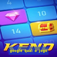 google qual o jogo que ganha dinheiro