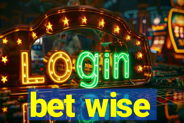 bet wise