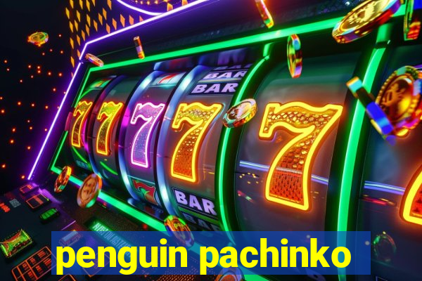 penguin pachinko