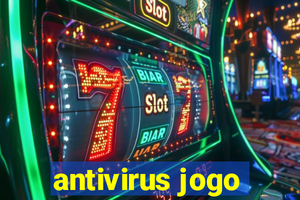 antivirus jogo