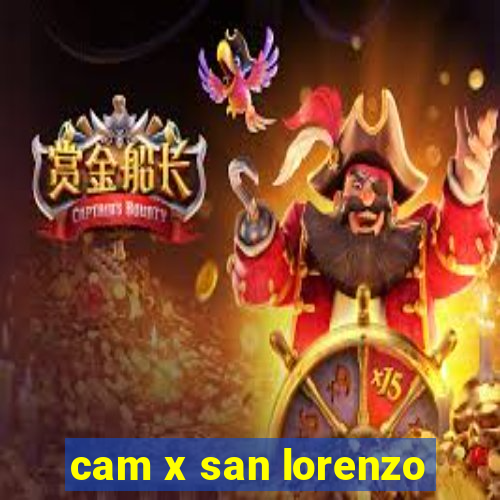 cam x san lorenzo