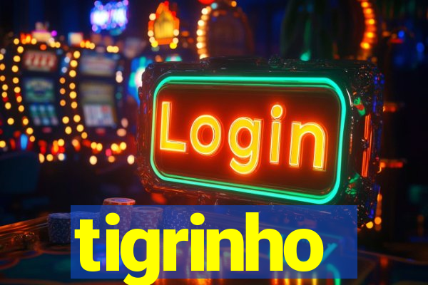 tigrinho