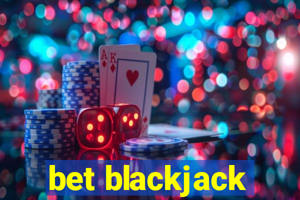 bet blackjack