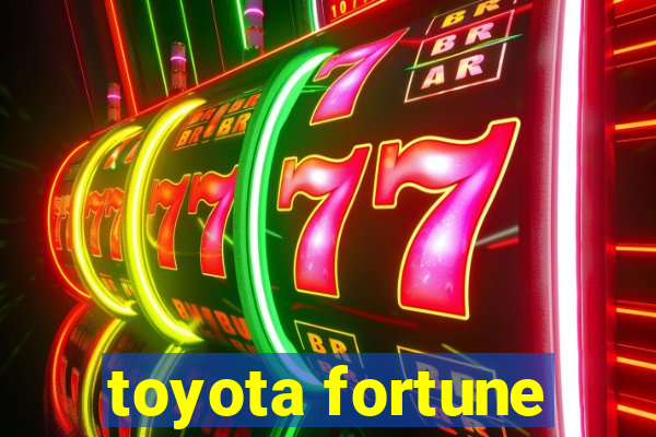 toyota fortune