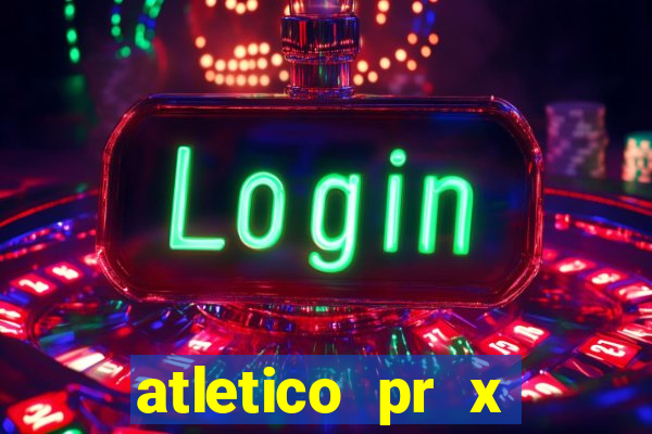 atletico pr x atletico go