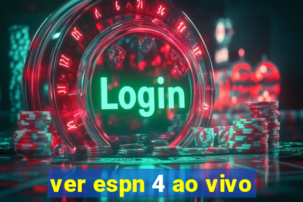 ver espn 4 ao vivo