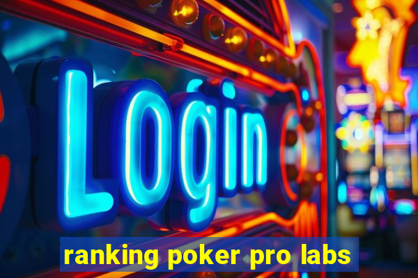 ranking poker pro labs